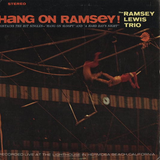 Ramsey Lewis / ラムゼイ・ルイス / Hang On Ramsey! (LPS761)