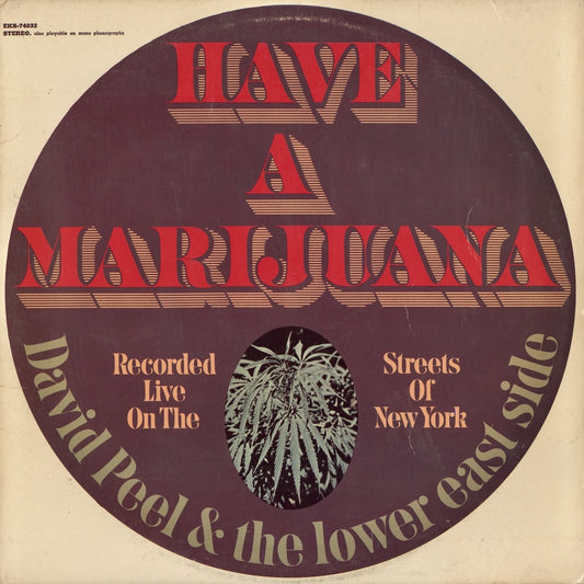 David Peel & The Lower East Side / デヴィッド・ピール & ロウアー・イースト・サイド / Have A Marijuana (EKS-74032)