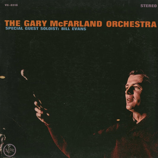 Gary McFarland / ゲイリー・マクファーランド / The Gary McFarland Orchestra Featuring Special Guest Soloist: Bill Evans (V6-8518)