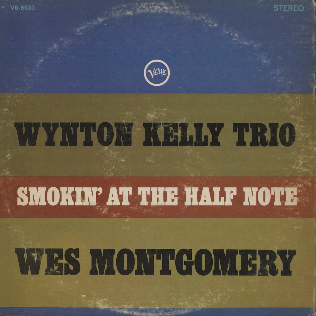 Wynton Kelly Trio / Wes Montgomery / ウィントン・ケリー　ウェス・モンゴメリ / Smokin' At The Half Note (V6-8633)