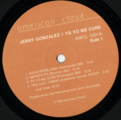 Jerry Gonzalez / ジェリー・ゴンザレス / Ya Yo Me Cure (AMCL 1001)
