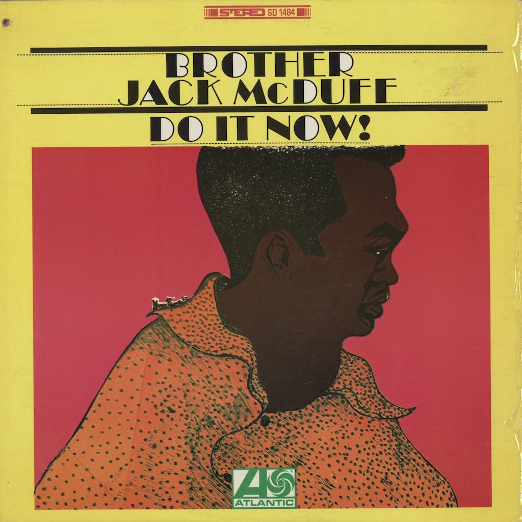 Brother Jack McDuff / ブラザー・ジャック・マクダフ / Do It Now! (SD 1484)