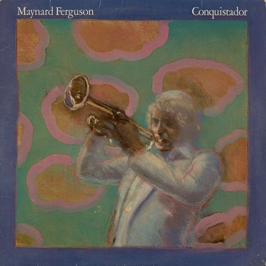 Maynard Ferguson / Conquistador (PC 34457) Columbia