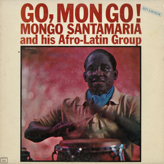 Mongo Santamaria - Go, Mongo! (RLP 423) LP 1962 US Riverside
