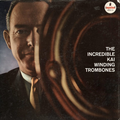 Kai Winding / カイ・ワインディング / The Incredible Kai Winding Trombones (A-3)