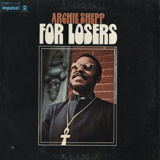Archie Shepp - For Losers (AS-9188) 1970 US Impulse｜中古LP