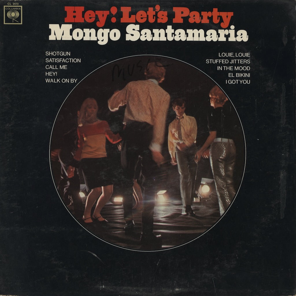 Mongo Santamaria / モンゴ・サンタマリア / Hey! Let's Party (CL 2473)