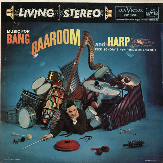 Dick Schory / ディック・ショーリー / Music For Bang, Baaroom And Harp (LSP-1866)