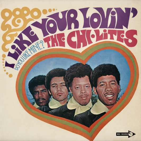 The Chi-Lites - I Like Your Lovin' (MCA-5132) 1970 JPN MCA｜中古LP