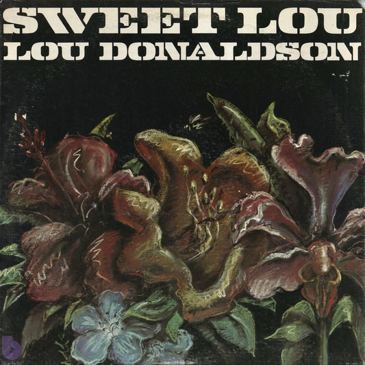Lou Donaldson – Sweet Lou (BN-LA259-G) 1974 US Blue Note｜中古LP