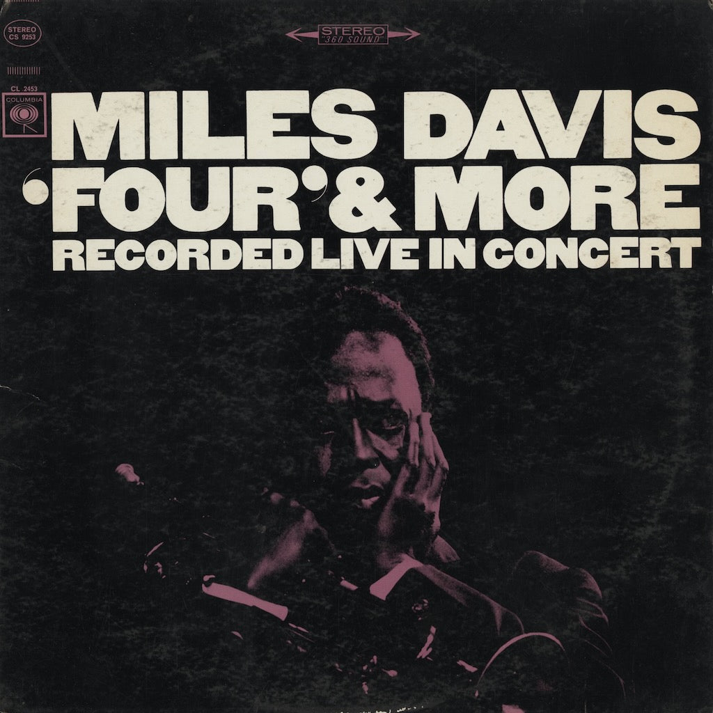 Miles Davis / 'Four' & More - Recorded Live In Concert (CS 9253) Columbia