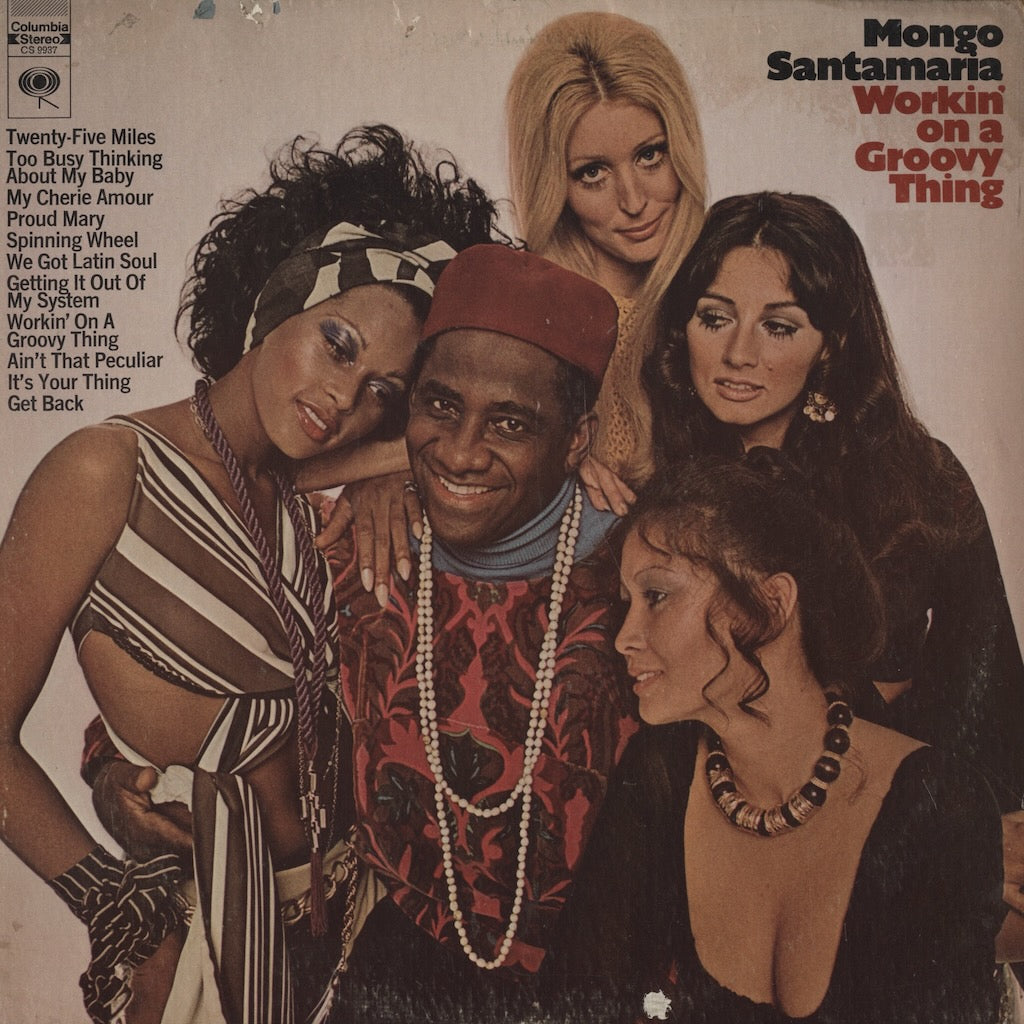 Mongo Santamaria / モンゴ・サンタマリア / Workin' On A Groovy Thing (CS 9937)