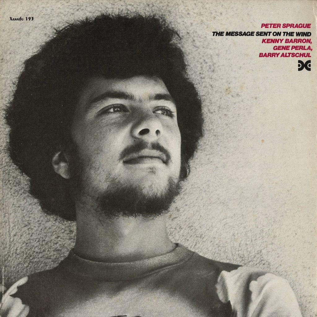 Peter Sprague / ピーター・スプラグ / The Message Sent On The Wind (Xanadu 193)