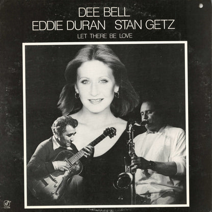 Dee Bell, Eddie Duran, Stan Getz / ディー・ベル, エディー・デュラン, スタン・ゲッツ / Let There Be Love (CJ 206)