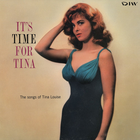 Tina Louise / ティナ・ルイス / It's Time For Tina (DIW-25022)