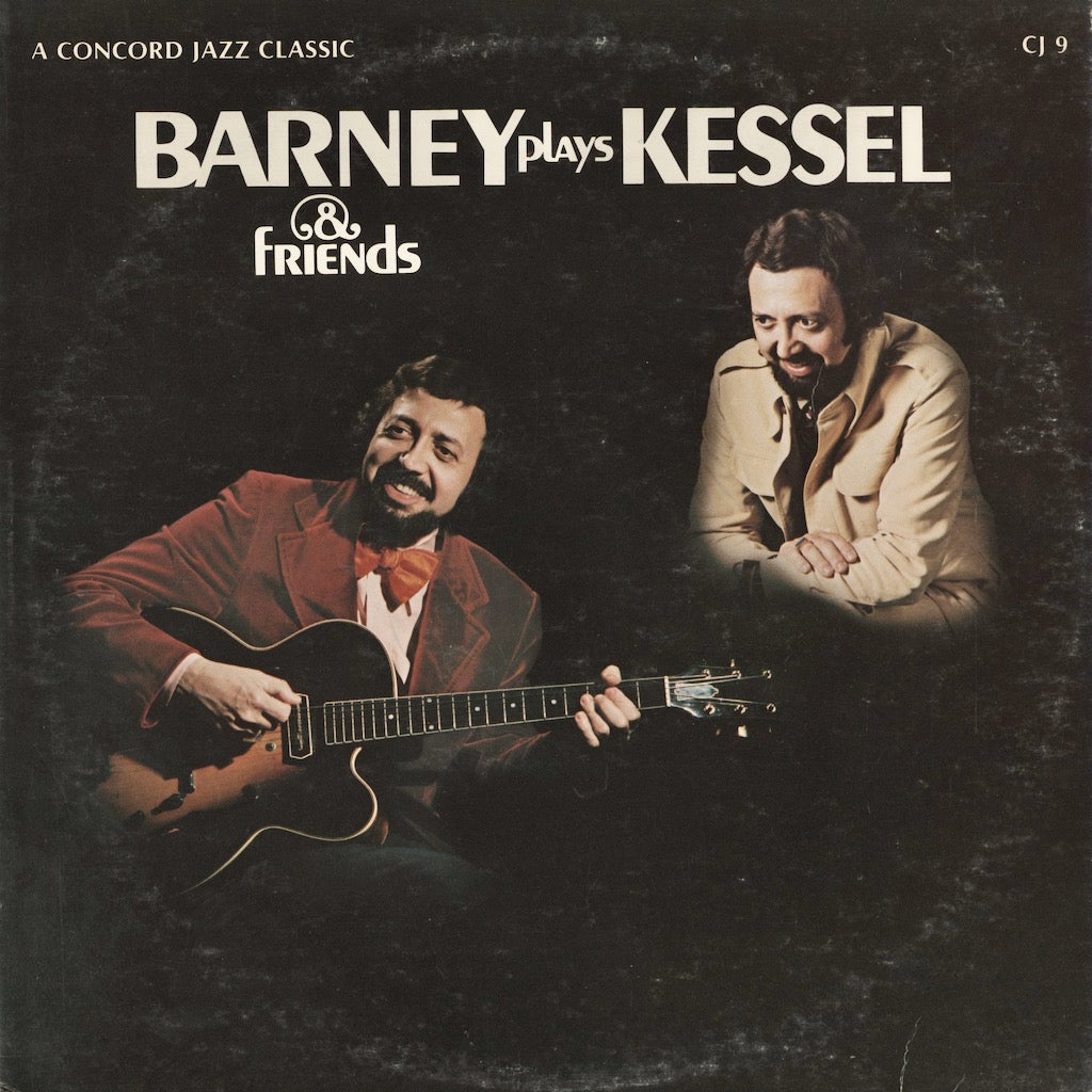 Barney Kessel / バーニー・ケッセル / Barney Plays Kessel & Friends (CJ-9)