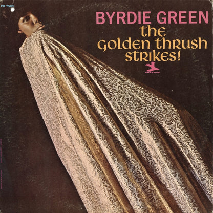 Byrdie Green / バーディ・グリーン / The Golden Thrush Strikes! (PR 7503)