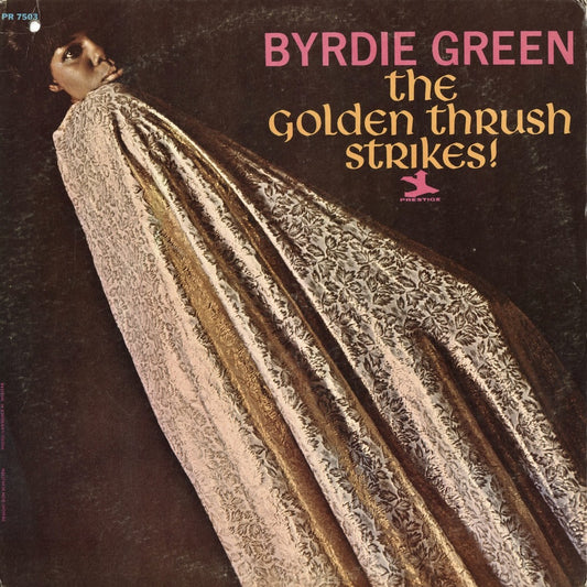Byrdie Green / バーディ・グリーン / The Golden Thrush Strikes! (PR 7503)