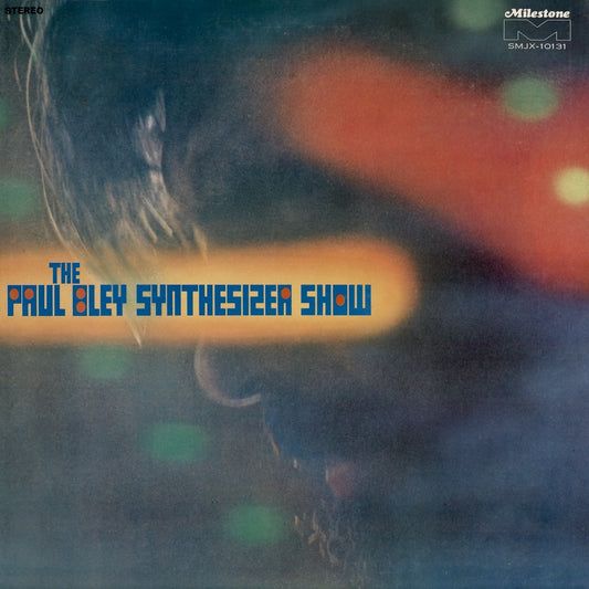 Paul Bley - The Paul Bley Synthesizer Show (SMJX-10131) Milestone
