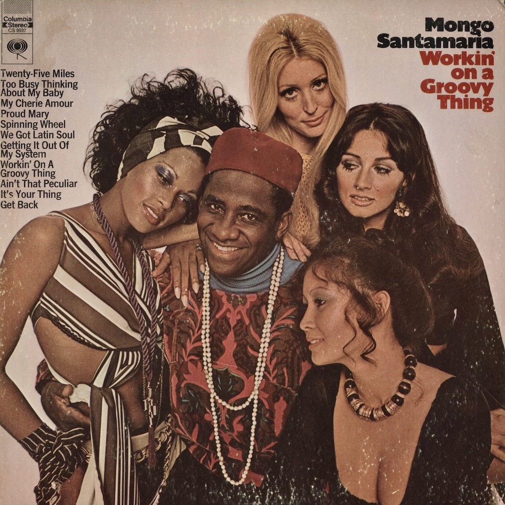 Mongo Santamaria - Workin' On A Groovy Thing (CS 9937) 1969 US Columbia｜中古LP