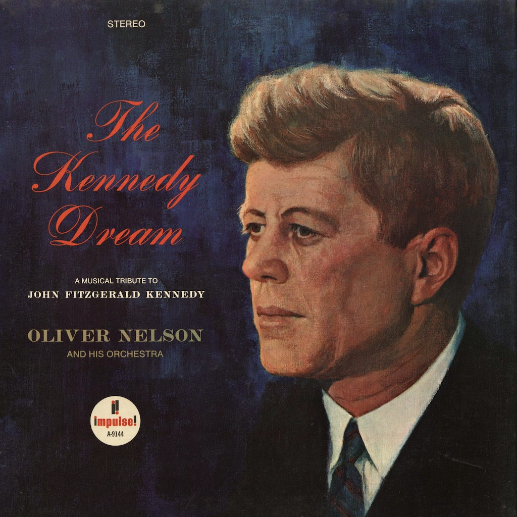 Oliver Nelson And His Orchestra - The Kennedy Dream (AS-9144) Impulse!
