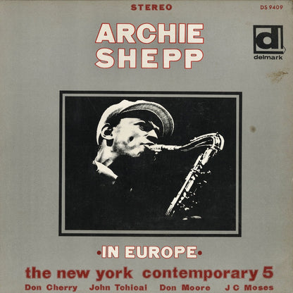 Archie Shepp With The New York Contemporary 5 / アーチー・シェップ / In Europe (DS 9409)
