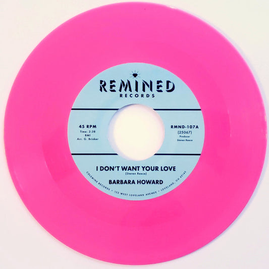 Barbara Howard / バーバラ・ハワード / I Don't Want Your Love - The Man Above -7 Pink Vinyl (RMND-107)