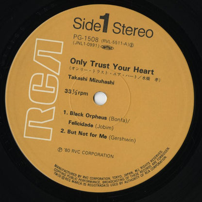 Takashi Mizuhashi / 水橋孝 / Only Trust Your Heart (PG-1508)
