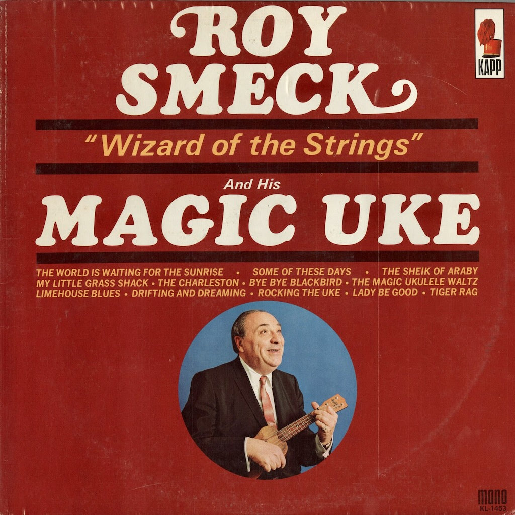 Roy Smeck – Roy Smeck And His Magic Of Uke (KL 1453) LP 1965 US KAPP｜中古LP