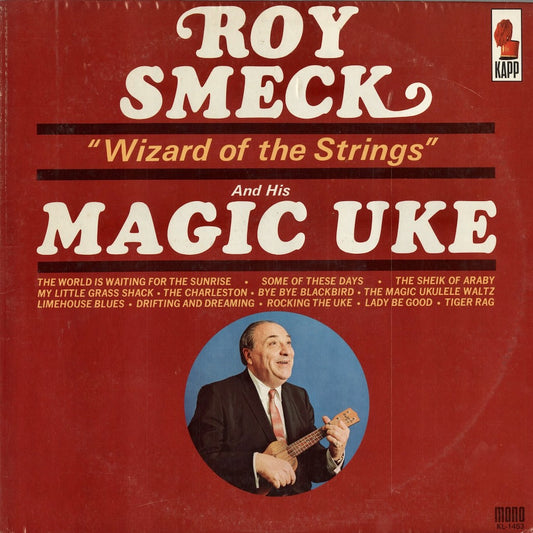 Roy Smeck – Roy Smeck And His Magic Of Uke (KL 1453) LP 1965 US KAPP｜中古LP