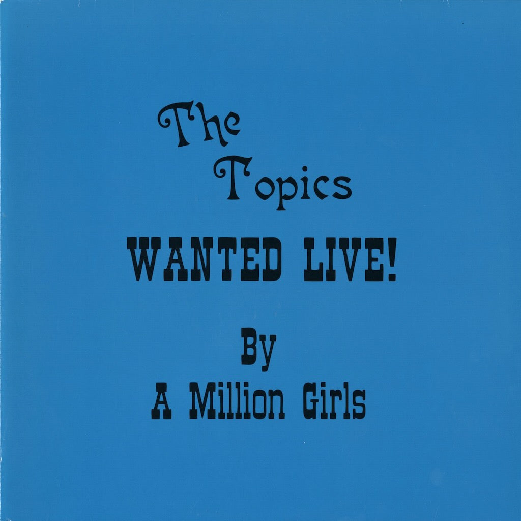 The Topics / トピックス / Wanted Live! By A Million Girls (JMANLP066)