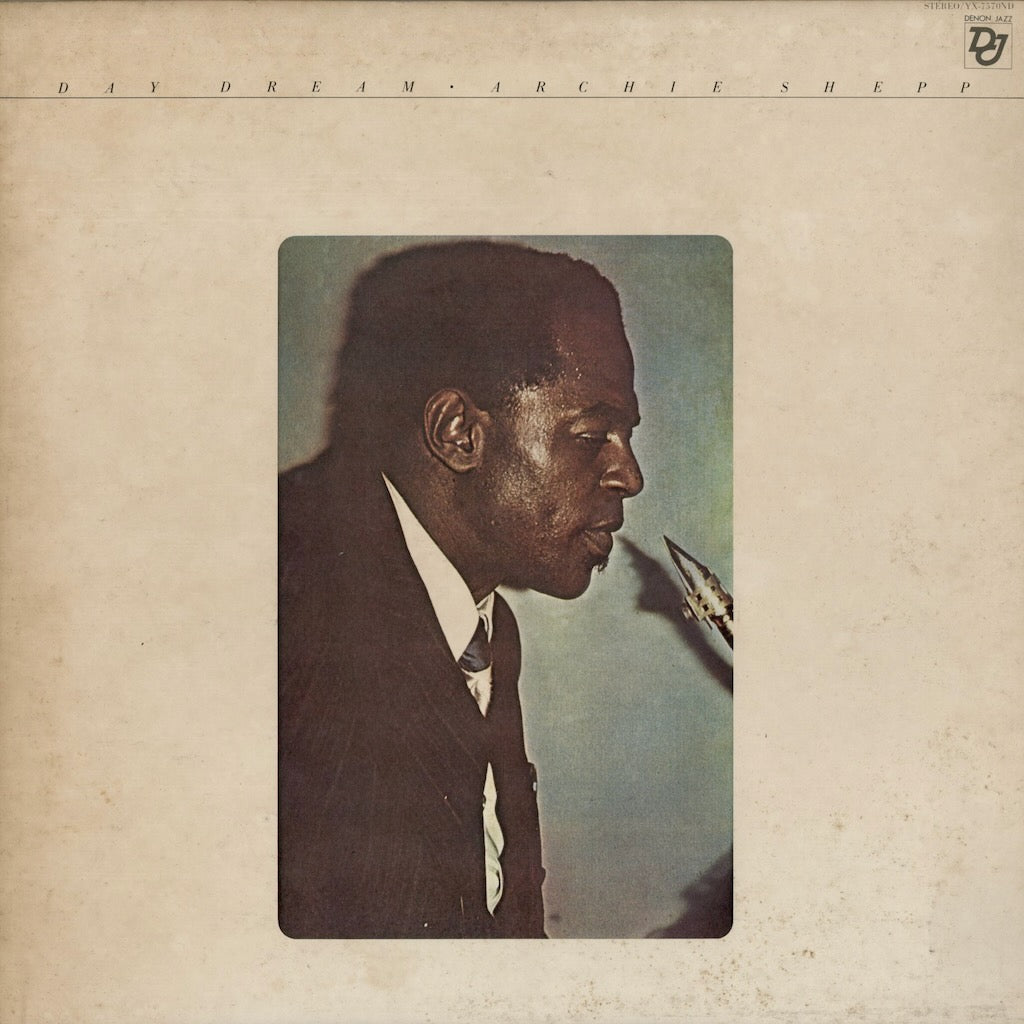 Archie Shepp - Day Dream (YX-7570-ND) Denon Jazz
