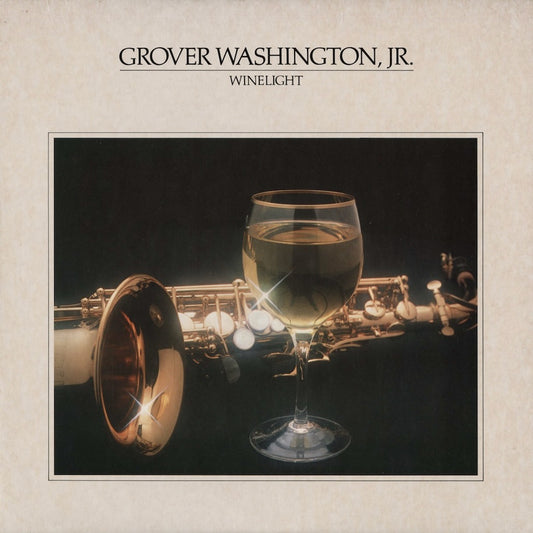 Grover Washington Jr. / グローヴァー・ワシントン・ジュニア / Winelight (6E-305) USオリジナル盤