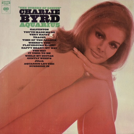 Charlie Byrd - Aquarius (CS 9841) 1969 US Columbia｜中古LP
