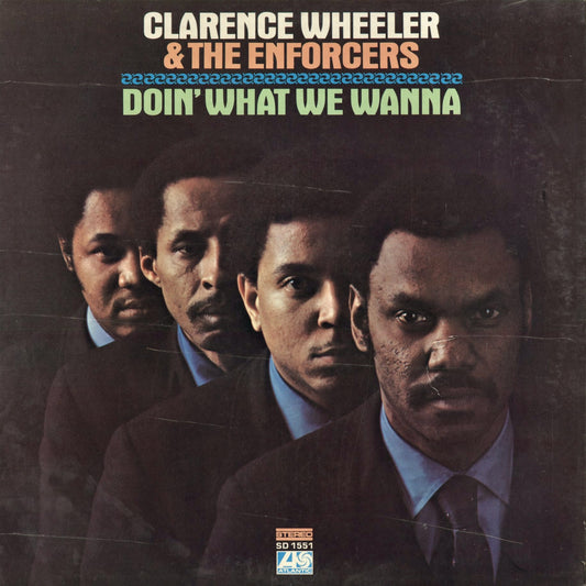 Clarence Wheeler & The Enforcers - Doin' What We Wanna (SD 1551) 1970 US Atlantic｜中古LP