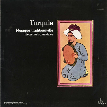 Turquie Musique Traditionnelle - Pièces Instrumentales (Ocora558584)