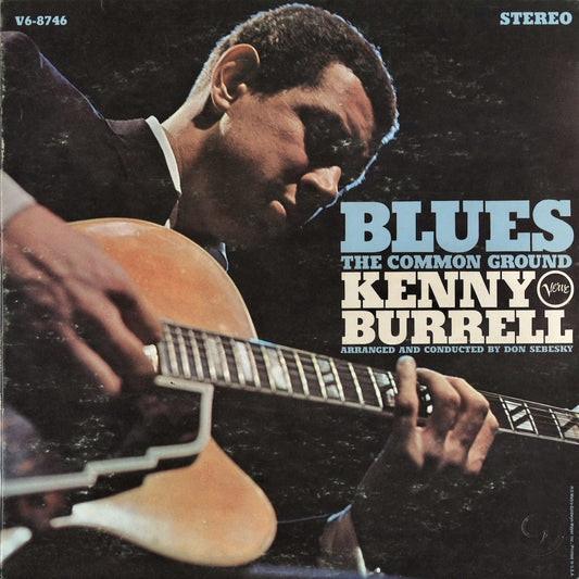 Kenny Burrell / ケニー・バレル / Blues The Common Ground (V6-8746)
