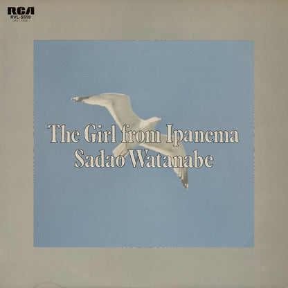 Sadao Watanabe - The Girl From Ipanema (RVL-5519) RCA 渡辺貞夫