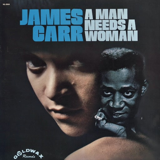 James Carr - A Man Needs A Woman (VG-3004) 1977 JPN Goldwax｜中古LP