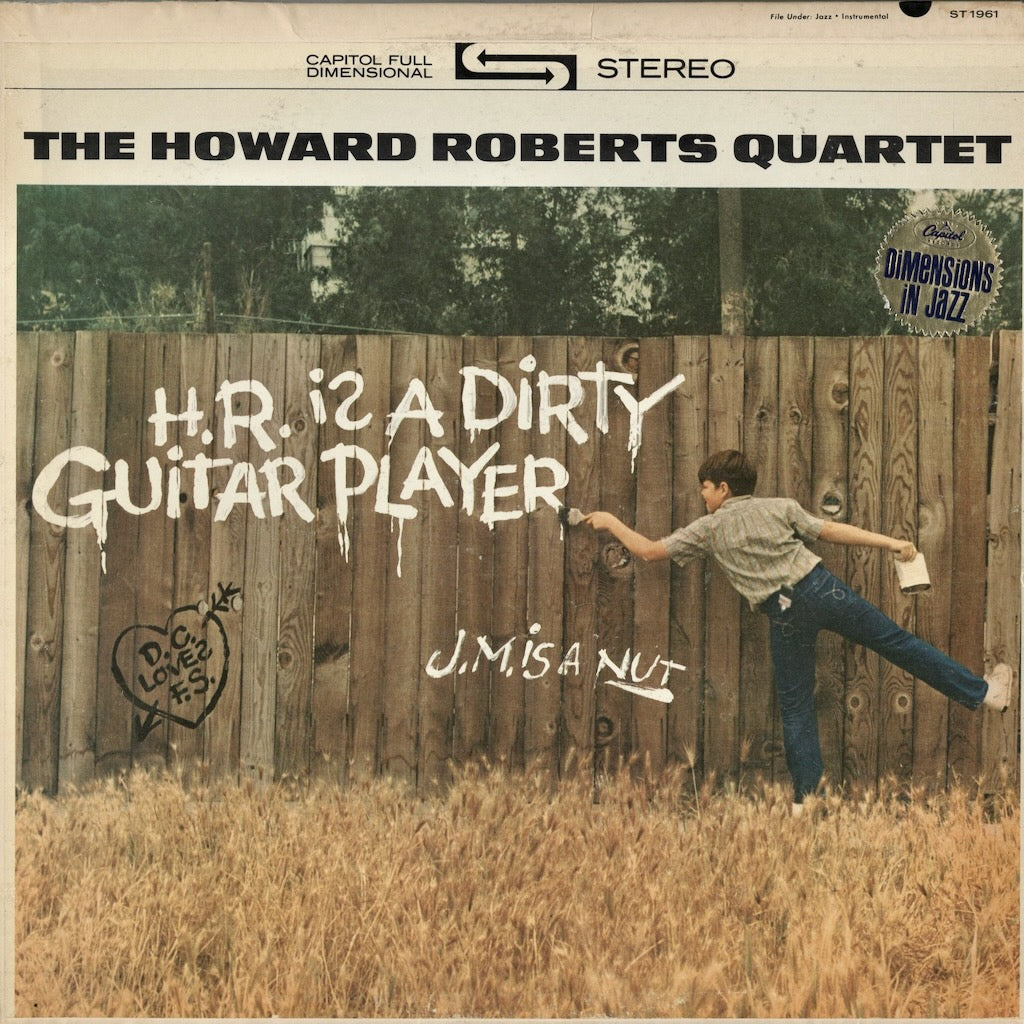 Howard Roberts / ハワード・ロバーツ・カルテット / H.R. Is A Dirty Guitar Player (ST 1961)