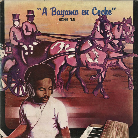 Conjunto Son 14 - A Bayamo En Cache (LD-3834) Areito