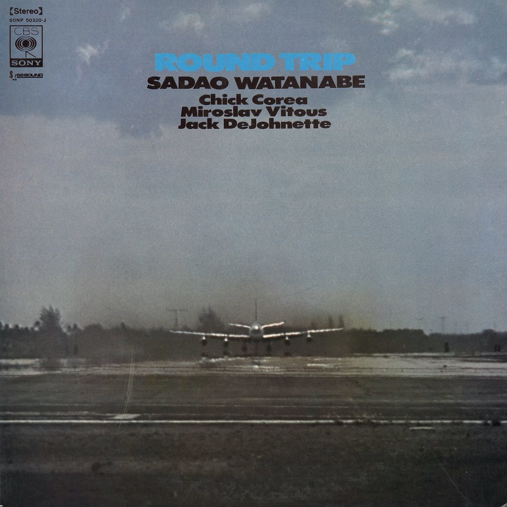 Sadao Watanabe - Round Trip (SONP 5032-J) CBS-Sony　渡辺貞夫