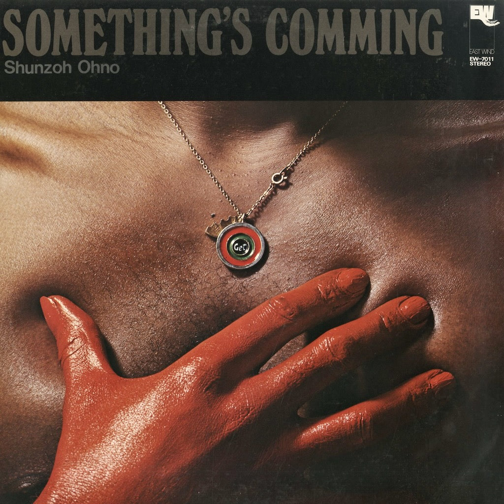 Shunzoh Ohno / 大野俊三 / Something's Comming (EW7011)