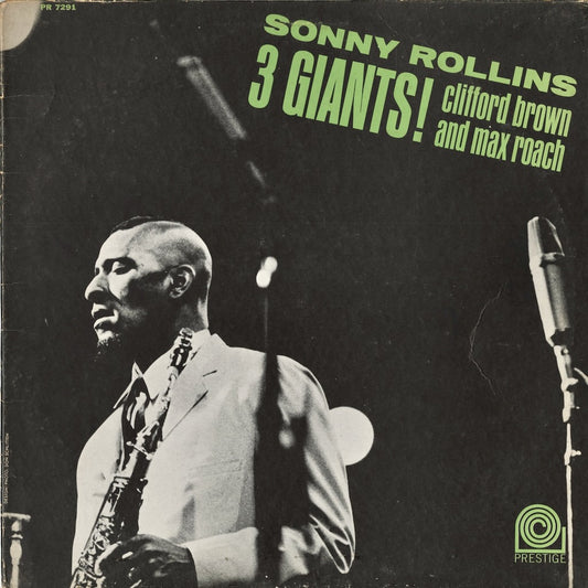 Sonny Rollins, Clifford Brown And Max Roach – 3 Giants! (PR 7291) LP 1964 US Prestige｜中古LP