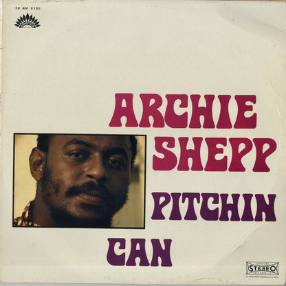 Archie Shepp / アーチー・シェップ / Pitchin Can (30 AM 6106)