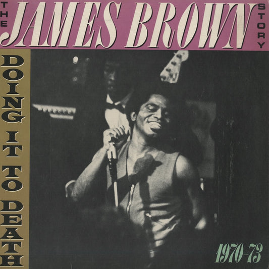 James Brown / ジェイムス・ブラウン / The James Brown Story Doing It To Death 1970-1973 (422 821 232 1Y 1)