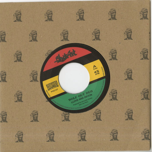 Lloyd And Devon / Wolf Out Deh -7" (PSS137)