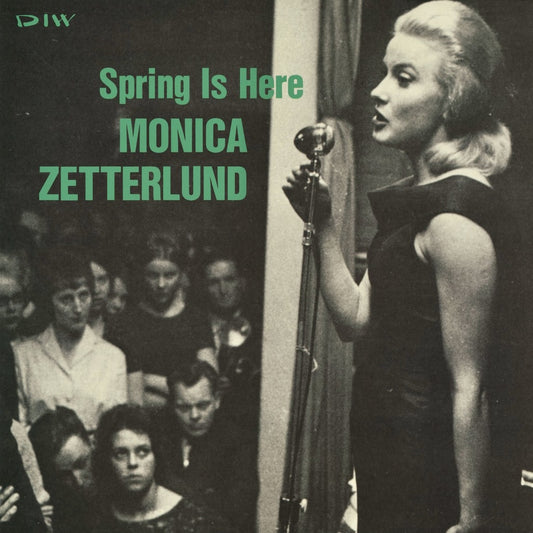 Monica Zetterlund / モニカ・ゼタールンド / Spring Is Here (DIW-25026)