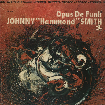 Johnny Hammond Smith / ジョニー・ハモンド・スミス / Opus De Funk (PR7420)