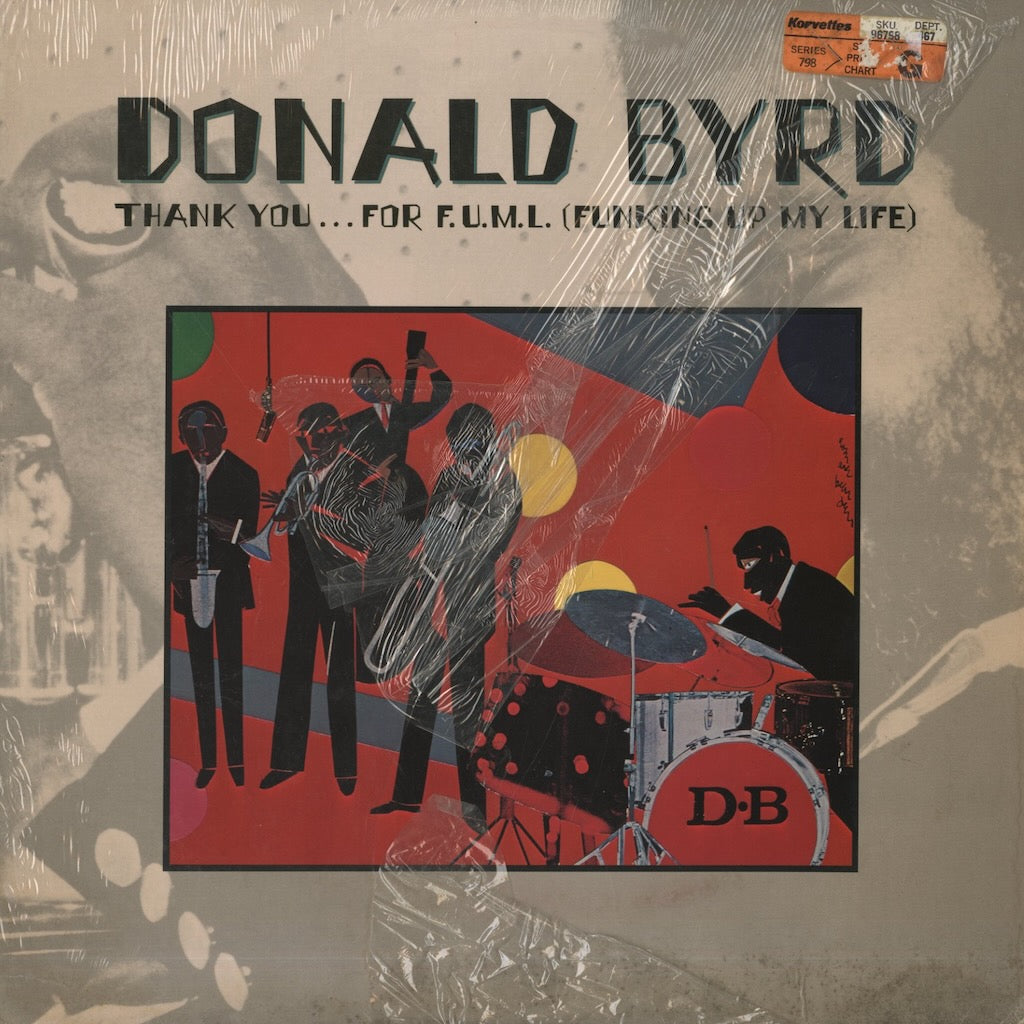 Donald Byrd / ドナルド・バード / Thank You ... For F.U.M.L.(Funking Up My Life) (6E-144)